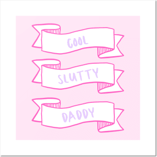 Cool Slutty Daddy Posters and Art